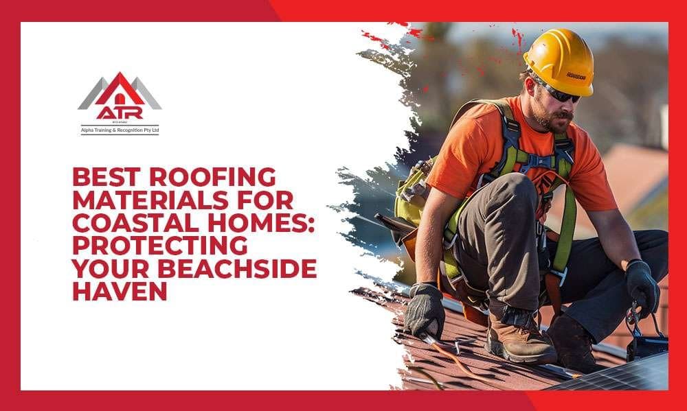 Best Roofing Materials for Coastal Homes: Protecting Your Beachside Haven