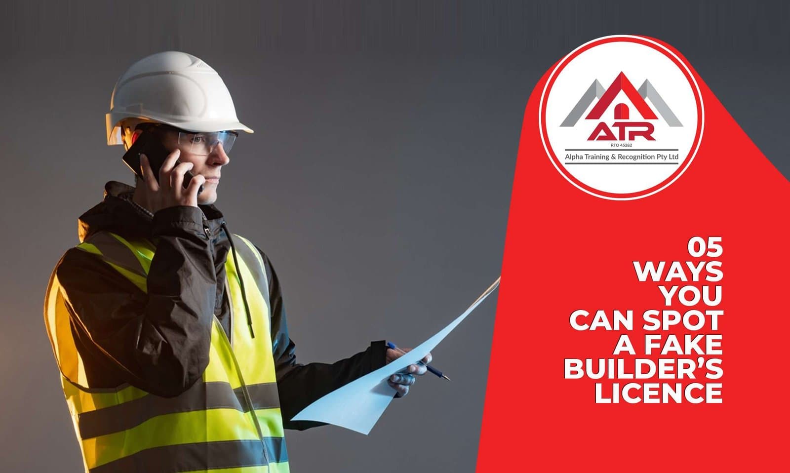 05 Ways You Can Spot a Fake Builder’s Licence