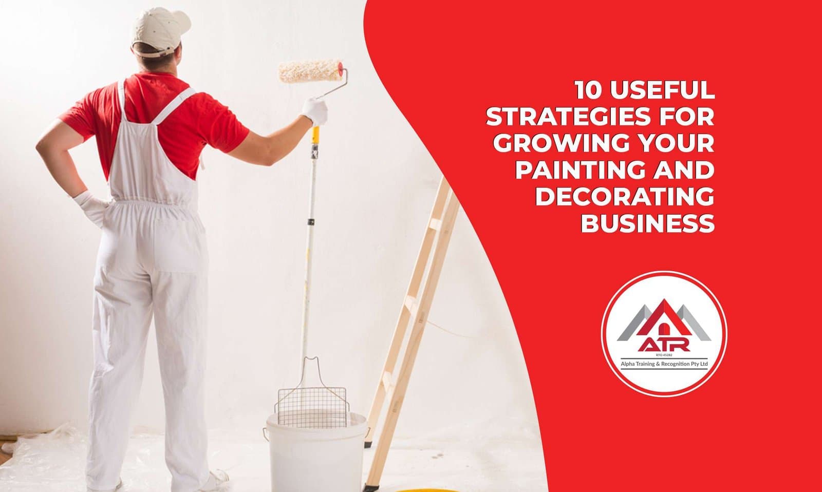 10 Useful Strategies for Growing Your Painting and Decorating Business