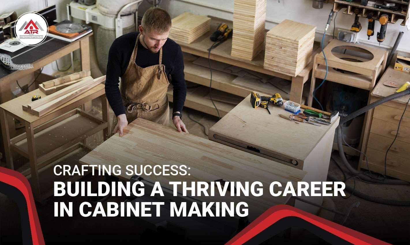 Cabinet making